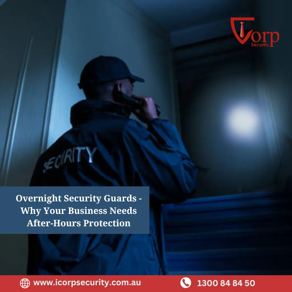 Overnight Security Guards – Why Your Business Needs After-Hours Protection
